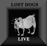 Lost Dogs: Live